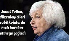 Yellen, Sabitkoinlerde Hızlı Hareket Etmeye Çağırdı