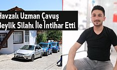 Havzalı Uzman Çavuş Samet Yüksel İntihar Etti