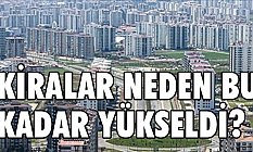 Kiralar Neden Yükseldi?