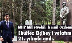 MHP'li Özdemir, vefatının 21. yılında Elçibey'i andı