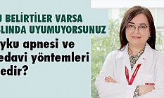 Nergiz Hüseyinoğlu, uyku apnesi ve tedavi yöntemleri Nedir?