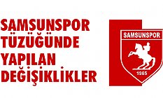 SAMSUNSPOR TÜZÜĞÜNDE YAPILAN DEĞİŞİKLİKLER