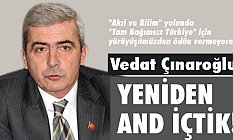 Vedat Çınaroğlu: Yeniden And İçtik!