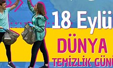 18 Eylül Dünya Temizlik Günü’ne Yoğun Katılım