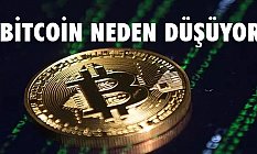 Bitcoin, neden düşüyor, arkasında ne var!