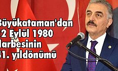 Büyükataman'dan 12 Eylül 1980 darbesinin 41. yıldönümü