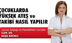Çocuklarda yüksek ateş takibi nasıl yapılır?
