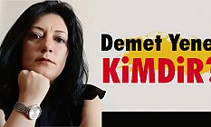 Demet Yener Kimdir?