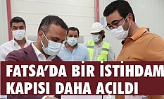 Fatsa'da Organize Sanayi Bölgesi'nde Bir İstihdam Kapısı Daha Açıldı