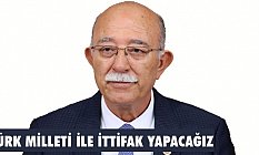 İsmail Koncuk: Türk Milleti İle İttifak Yapacağız!