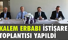 Kalem Erbabı Güz Dönem İstişare Toplantısı Yapıldı!