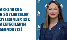 Kebire Birer Türk: Gazetecilerin Yanındayız!