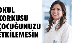 OKUL KORKUSU ÇOCUĞUNUZU ETKİLEMESİN