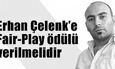 Polat: Erhan Çelenk’e Fair-Play Ödülü Verilmeli