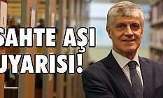Prof. Dr. Tayfun Uzbay’dan sahte aşı uyarısı!