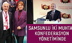 Samsunlu İki Muhtar Konfederasyon Yönetimine Seçildi