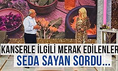 Seda Sayan, Kanserle İlgili Merak Edilenleri Sordu