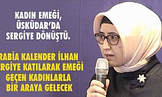 Üsküdar Belediyesi Kadınların El Emeklerini İstanbullularla Buluşturuyor