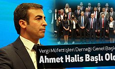 Vergi Müfettişleri Derneği Genel Başkanlığına Ahmet Halis Başlı Seçildi