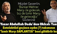 Abdullah Dede: Aydın (?) Takımının 'İzmir Marşı SAPLANTISI' Beni Güldürür Hep