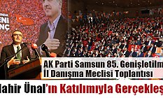 AK Parti Samsun Teşkilatı, İl Danışma Meclisi Toplantısı'nda Buluştu