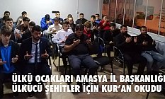 Amasya Ülkü Ocaklarından Ülkücü Şehitler İçin Kur'an-ı Kerim Tilaveti düzenlendi