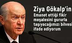 Bahçeli'den, Vefatının 97’inci yıl dönümünde 'Ziya Gökalp' Mesajı