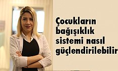 Çocuklarda bağışıklık sistemi nasıl güçlendirilir?