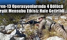 Eren-13 Operasyonlarında Teröristler Etkisiz Hale Getirildi