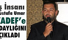 Mustafa Umar, KADEF Adaylığını Açıkladı (Mustafa Umar Kimdir)