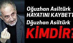 Oğuzhan Asiltürk kimdir, kaç yaşında, nerelidir?