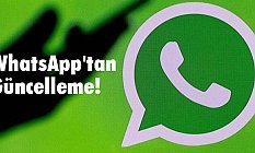 WhatsApp'tan Güncelleme!