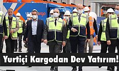 Yurtiçi Kargodan Dev Yatırım!
