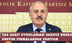 Bedri Yaşar: Daimi Yaz Saati Uygulaması Enerji Tasarrufu Değil Enerji İsrafı