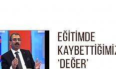 Eğitimde Kaybettiğimiz ‘DEĞER’
