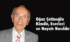 Oğuz Çetinoğlu kimdir, Eserleri Nelerdir?