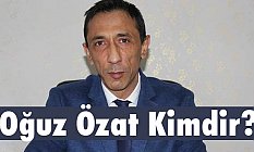 Oğuz Özat Kimdir, Nerelidir, Ne İş Yapar?