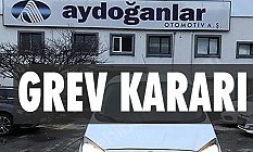 Aydoğanlar Otomotivde İşçiler Greve Gidiyor
