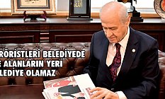 Bahçeli; Teröristleri belediyede işe alanların yeri belediye olamaz