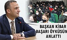 Başkan Kibar, Başarı Öyküsünü Anlattı