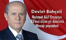 Devlet Bahçeli'den 'Mehmet Akif Ersoy' Mesajı