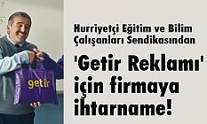 Eğitim ve Bilim Çalışanları Sendikası Getir Reklam Filmine İhtar Gönderdi