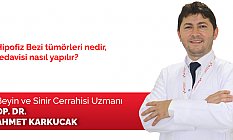 Hipofiz Bezi tümörleri nedir, tedavisi nasıl yapılır?