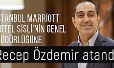 Marriott Hotel Sisli'nin Genel Müdür'ü Recep Özdemir oldu