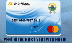 Yeni Hilal Kartlar Yeni Yılda Hizmete Girecek