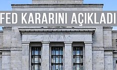 FED. Kararını Açıkladı!