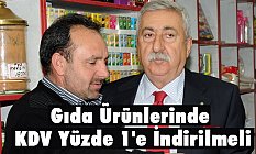 Gıda Ürünlerinde KDV Yüzde 1'e İndirilmeli