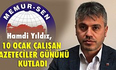 Hamdi Yıldız, 10 Ocak Çalışan Gazeteciler Gününü Kutladı