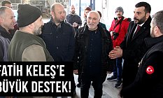 Madeni Sanatkarlar Odası Başkan Adayı Fatih Keleş'e Büyük Destek