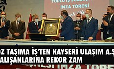 Öz Taşıma İş'ten Kayseri Ulaşım A.Ş. Çalışanlarına Rekor Zam